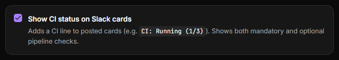 Show CI status on Slack cards, turned on